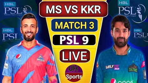 PSL LIVE Karachi Kings Vs Multan Sultans LIVE Match 3 KK VS MS