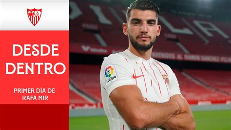 Las Primeras 24 Horas De Rafa Mir Como Sevillista YouTube