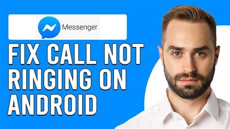 How To Fix Messenger Call Not Ringing On Android How To Fix Messenger