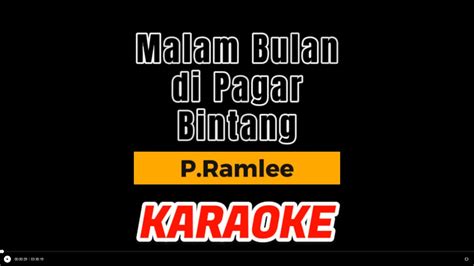 Malam Bulan Di Pagar Bintang P Ramlee Karaoke YouTube