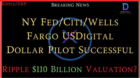 Ripple Xrp Ripple Valuation Billion Ny Fed Citi Wells Fargo