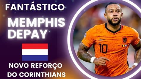 Fant Stico Memphis Depay Vai Jogar No Corinthians Live Do Coy