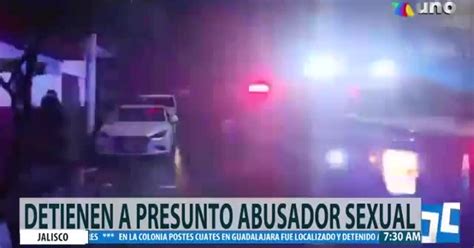 Detienen A Presunto Abusador Sexual En Guadalajara