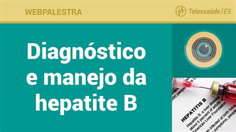 WebPalestra Diagnóstico e manejo da hepatite B YouTube