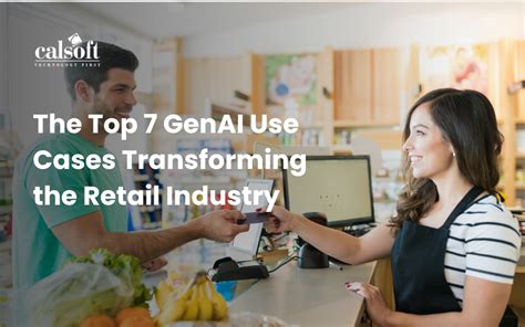 The Top 7 GenAI Use Cases Transforming the Retail Industry | nasscom ...