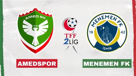 Amedspor Menemen Fk CANLI YouTube