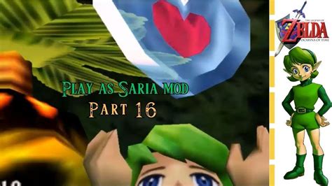 Legend Of Zelda Ocarina Of Time Play As Saria Mod Part 16 Youtube