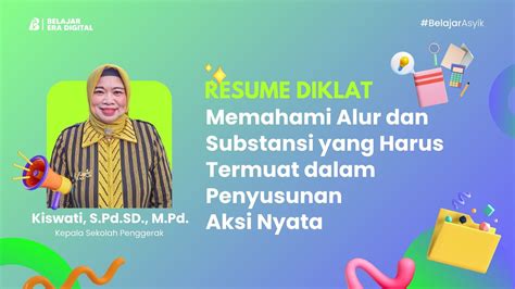 Resume Diklat Day 1 Memahami Alur Dan Substansi Yang Harus Termuat