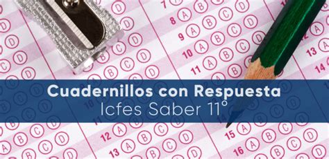 Pruebas ICFES Saber 11 Toda la Información Examen ICFES Estado