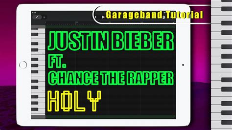 Garageband Midi Notes Tutorial Justin Bieber Holy Ft Chance The