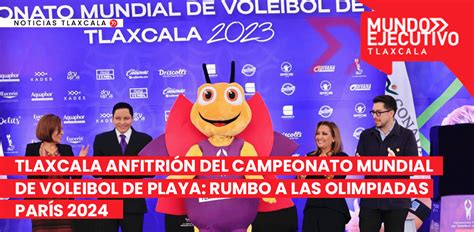 Tlaxcala Anfitri N Del Campeonato Mundial De Voleibol De Playa Rumbo A