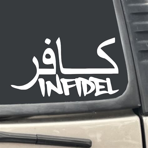 Arabic Infidel 6 X 3 5 Sticker Decal For Car Truck Laptop Etc Etsy