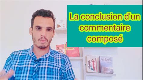 Rédiger La Conclusion Dun Commentaire Composé Youtube