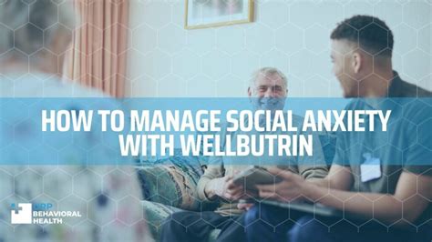 Wellbutrin For Social Anxiety Usage And Side Effects Urp Behavioral