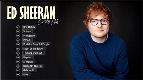 Ed Sheeran Best Songs Collection 2022 Greatest Hits Songs Of All