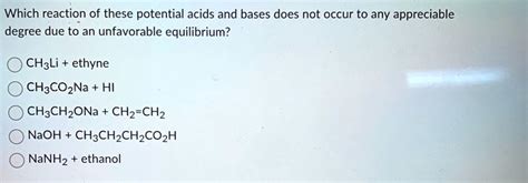 Solved Which Reaction Of These Potential Acids And Bases Does Not