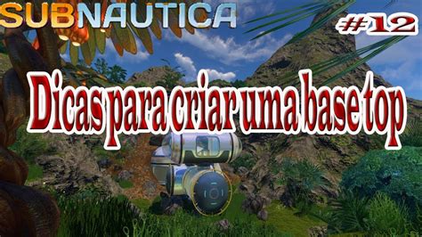 Subnautica 12 Como Construir Uma Base YouTube