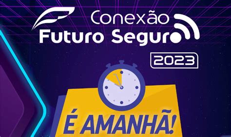 Conexão Futuro Seguro acontece nesta 3ª feira Fenacor