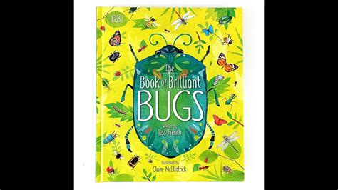 The Book Of Brilliant Bugs By Dk Youtube