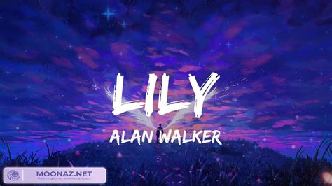 Alan Walker Lily Lyrics Sia Unstoppable Mix Youtube