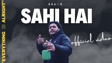 Sahi Hai Official Video YouTube