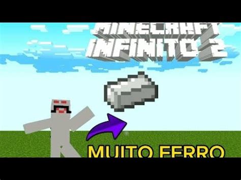 CONSEGUI MUITO FERRO NO MINECRAFT INFINITO 2 YouTube