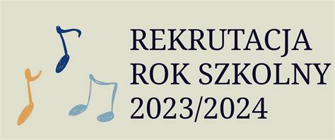 Rekrutacja na rok szkolny 2023 2024 Państwowa Szkoła Muzyczna I