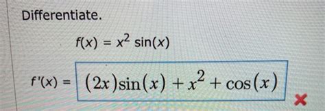 Solved Differentiate F X X2 Sin X F X 2x Sin X