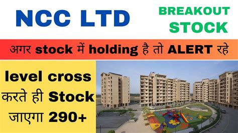 Breakout Stock Ncc Ltd Ncc Share Target Ncc Share Analysis Ncc