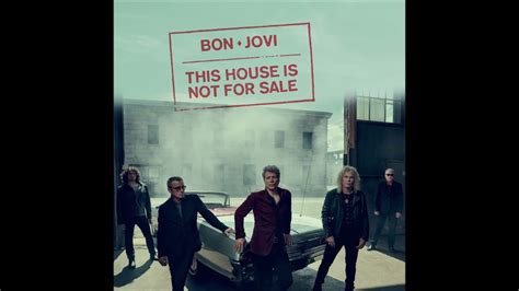 Bon Jovi This House Is Not For Sale Audio Youtube