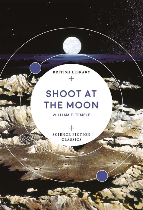 Shoot At The Moon British Library Science Fiction Classics