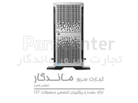 Hp Proliant Server Ml350p G8 محصولات سرور در پارس