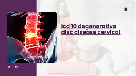 Icd 10 Degenerative Disc Disease Cervical Comprehensive Guide