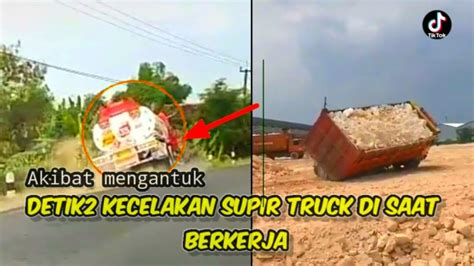 Insiden Kecelakan Truck Saat Berkerja Terekam Kamera Tiktok Youtube