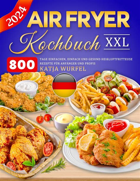 Amazon Co Jp Xxl Air Fryer Kochbuch Tage Einfachen Einfach