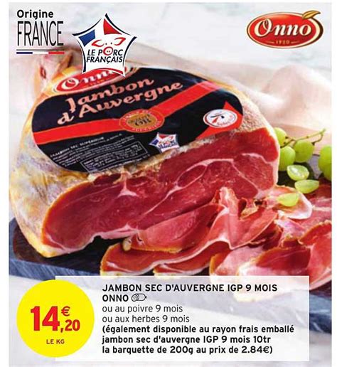 Promo Jambon Sec D Auvergne Igp Mois Onno Chez Intermarch Hyper