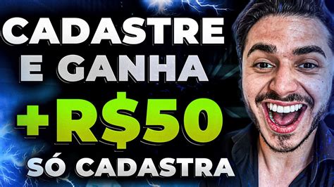 💵[cadastre E Ganhe R 50 00] App Que Paga No Cadastro Na Hora Novo App