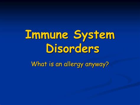 PPT - Immune System Disorders PowerPoint Presentation, free download ...