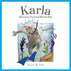 Karla Discovers The Great Barrier Reef Von Fizzi Reynolds Lilli Wills