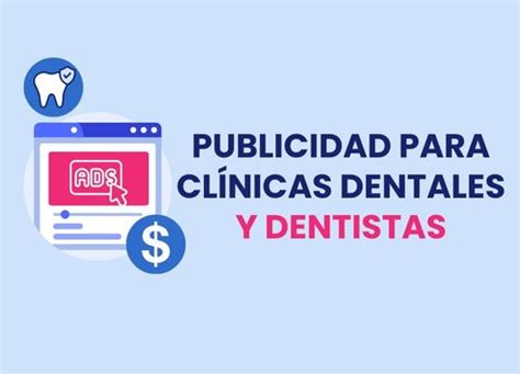 Publicidad Para Cl Nicas Dentales Las Mejores Estrategias