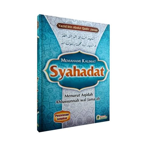 Jual Buku Memahami Kalimat Syahadat Ustad Yazid Abdul Qadir Jawas