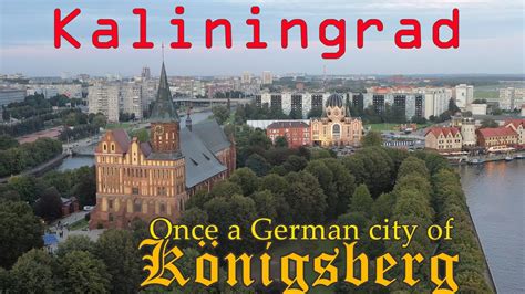 Kaliningrad Russia 4K. Russian People and German Heritage - YouTube