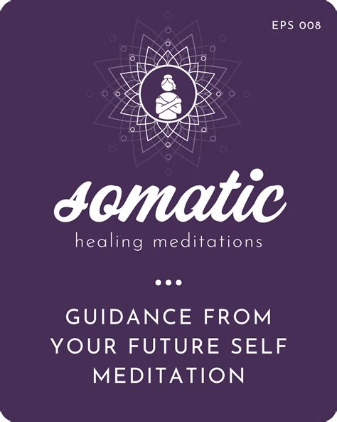 Guidance From Your Future Self Meditation — hello inner light ...