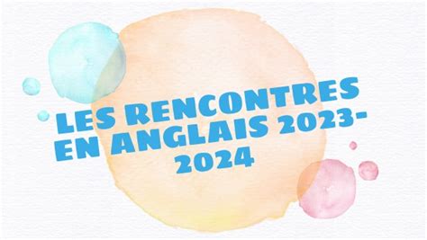 Les Rencontres En Anglais 2023 2024