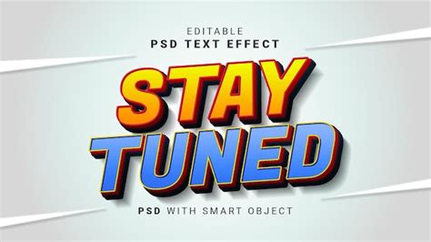 Premium Psd 3d Stay Tuned Text Effect