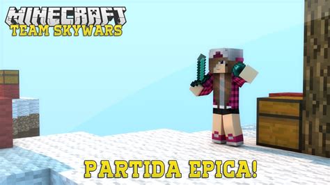 Partida Pica Team Skywars Youtube