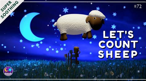 Let S Count Sheep To Go To Sleep Lullaby For Babies To Go To Sleep No