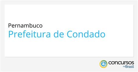 Concurso Da Prefeitura De Condado Pe