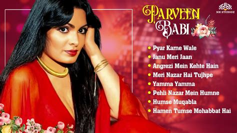 Superhits Of Parveen Babi Sensational Parveen Babi Hits Bollywood