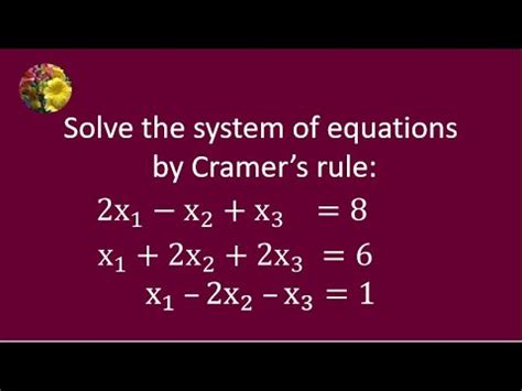 Ex Iii Solving The System Of Equations Using Cramer S Rule